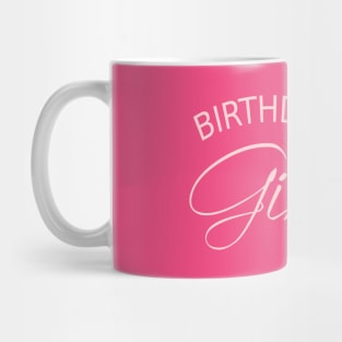 Birthday Girl party gift Mug